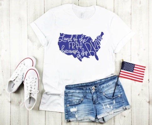 Land of the Free Because of the Brave Shirt | Independence Day T-Shirt | 4th of July Graphic T | American Tee for Him | Patriotic | Cute Women's T-Shirt